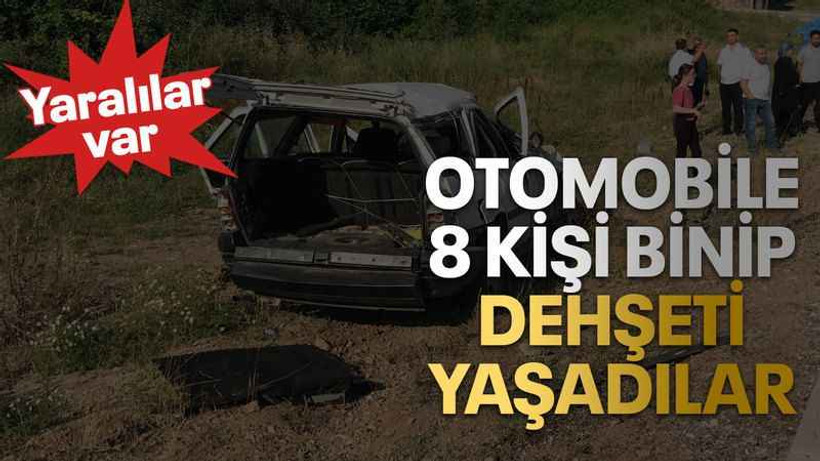 Otomobile 8 kişi binip dehşeti yaşadılar